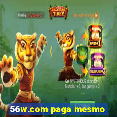 56w.com paga mesmo