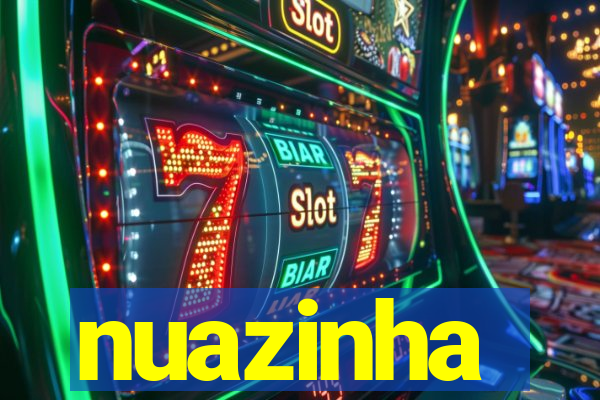 nuazinha