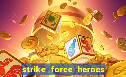 strike force heroes 2 hacked