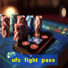 ufc fight pass onde assistir