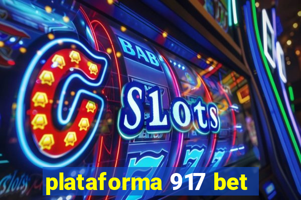 plataforma 917 bet