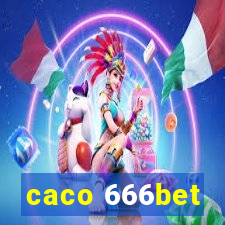 caco 666bet