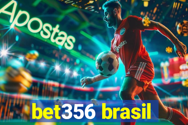 bet356 brasil