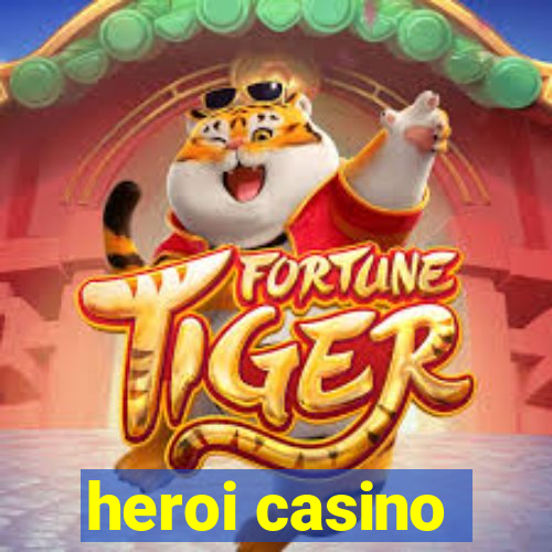 heroi casino