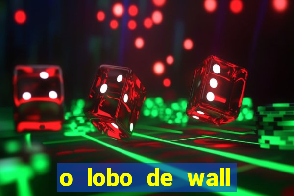 o lobo de wall street filme online