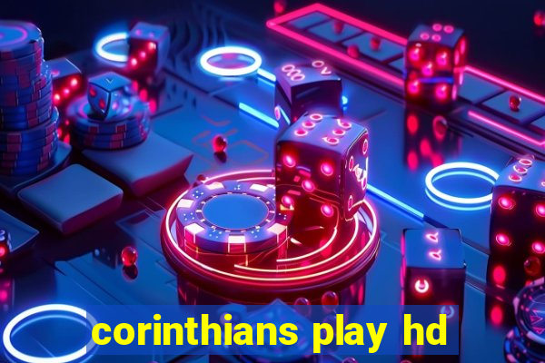 corinthians play hd