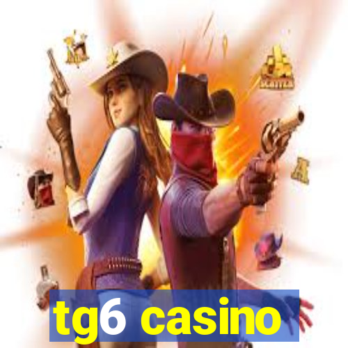 tg6 casino