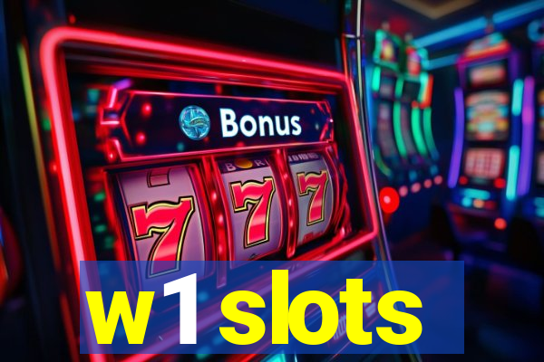 w1 slots