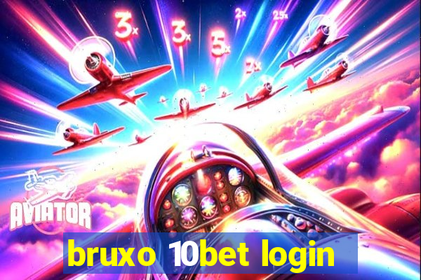 bruxo 10bet login