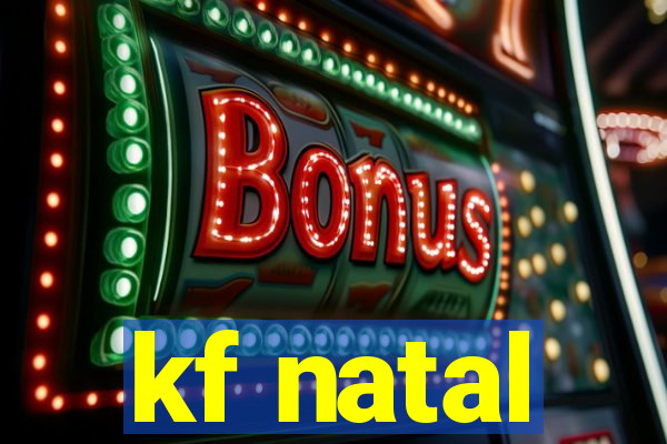 kf natal