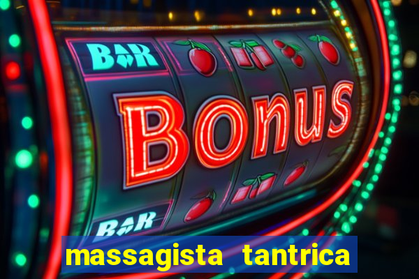 massagista tantrica porto alegre