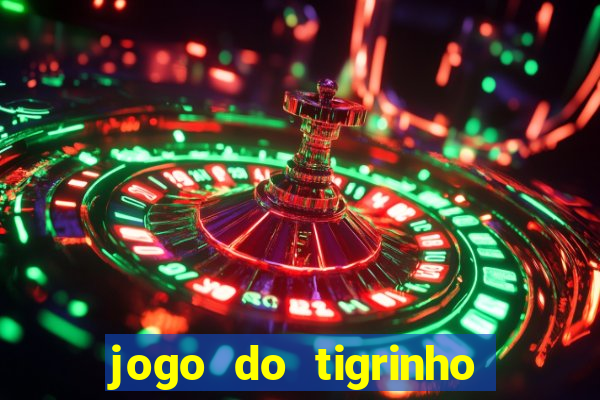 jogo do tigrinho aposta minima