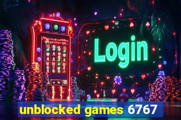 unblocked games 6767