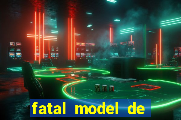 fatal model de barra mansa