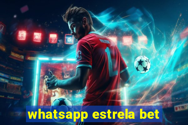 whatsapp estrela bet