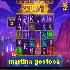 martina gostosa