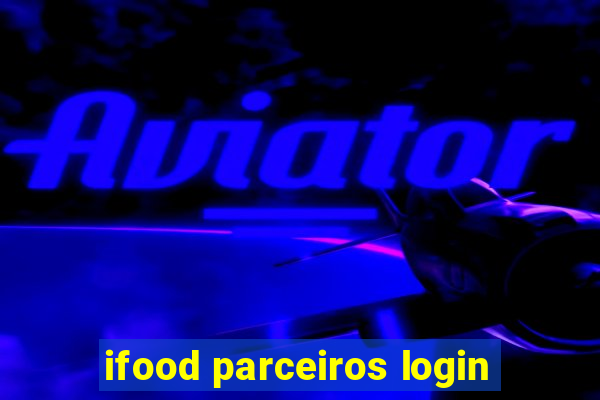 ifood parceiros login