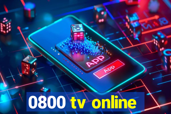 0800 tv online