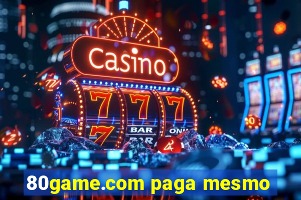 80game.com paga mesmo