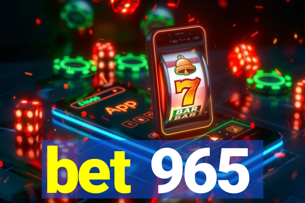 bet 965