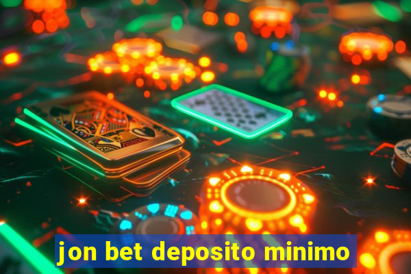 jon bet deposito minimo