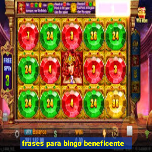 frases para bingo beneficente