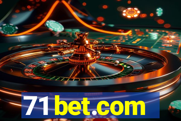 71 bet.com