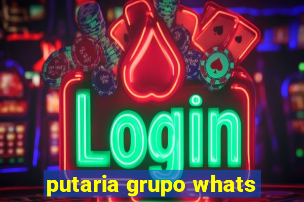 putaria grupo whats