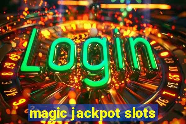 magic jackpot slots