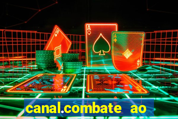 canal.combate ao vivo multicanais