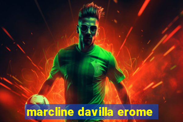 marcline davilla erome