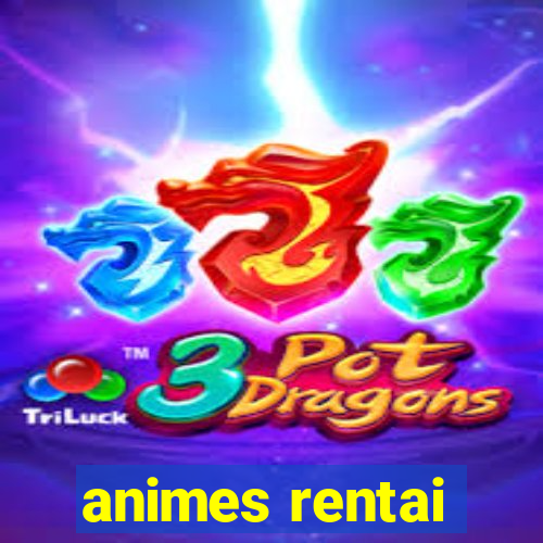 animes rentai