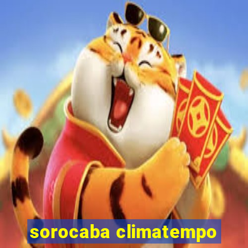 sorocaba climatempo