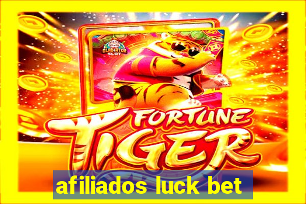 afiliados luck bet