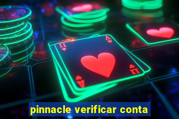 pinnacle verificar conta