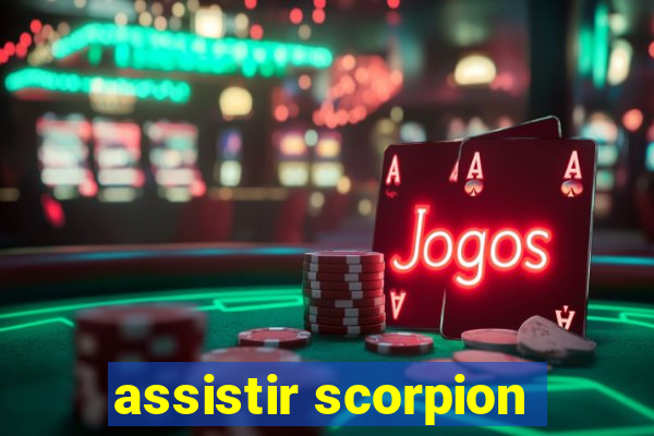 assistir scorpion