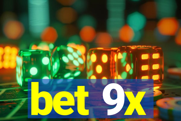 bet 9x