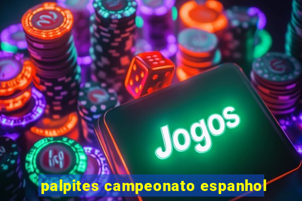 palpites campeonato espanhol