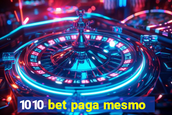 1010 bet paga mesmo