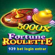 939 bet login entrar