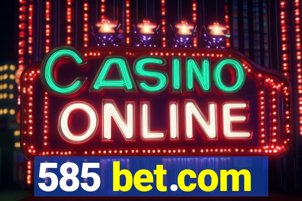 585 bet.com