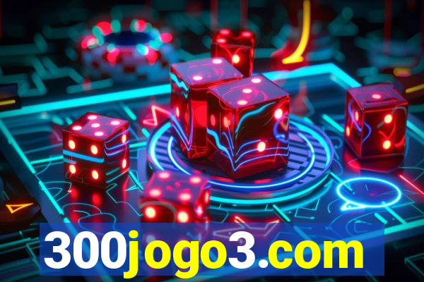 300jogo3.com