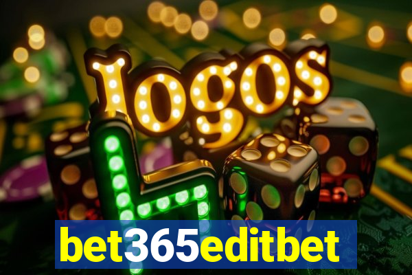 bet365editbet