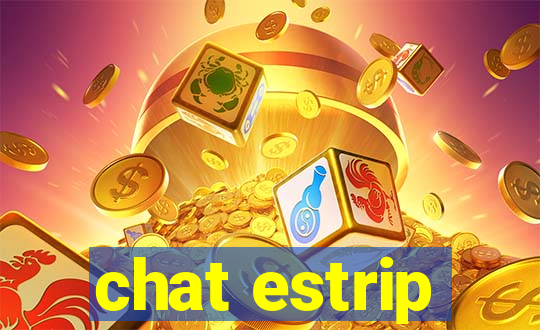 chat estrip