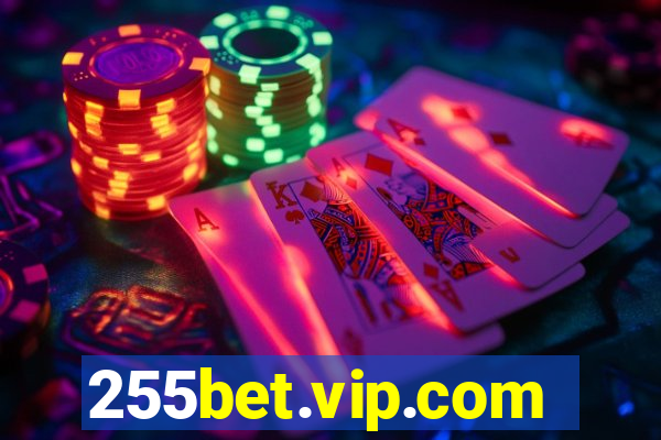 255bet.vip.com