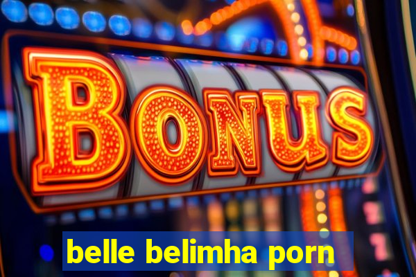 belle belimha porn