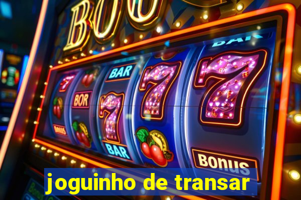 joguinho de transar