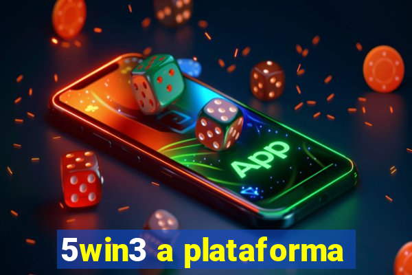 5win3 a plataforma