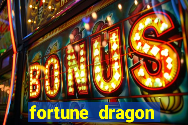 fortune dragon melhor horário para jogar