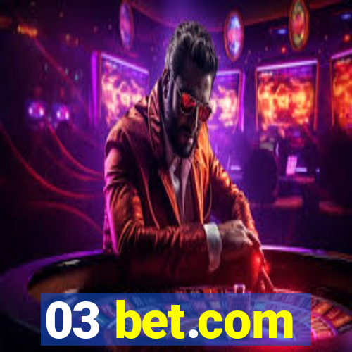 03 bet.com